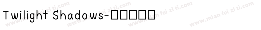 Twilight Shadows字体转换